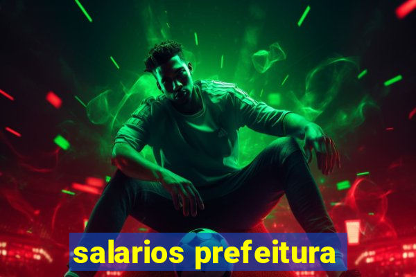 salarios prefeitura